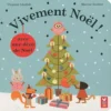 Vivement Noël ! : Avec Une Déco De Noël