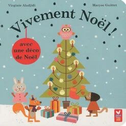 Vivement Noël ! : Avec Une Déco De Noël