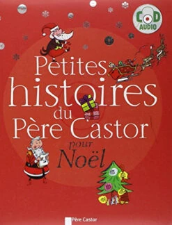 Petites Histoires Du Père Castor Pour Noël