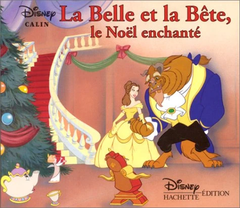 La Belle Et La Bête : " Le Noël Enchanté" 1 La Belle Et La Bête : " Le Noël Enchanté"
