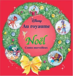 Au Royaume De Noël : Contes Merveilleux
