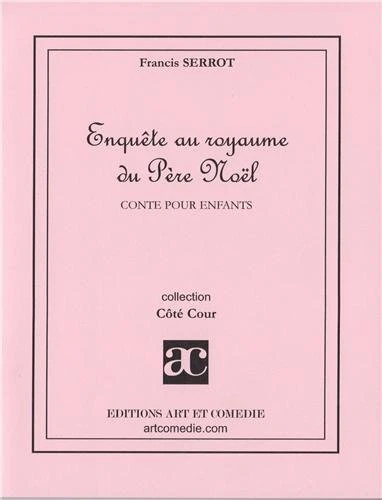 Enquête Au Royaume Du Père Noël : Conte Pour Enfants 1 Enquête Au Royaume Du Père Noël : Conte Pour Enfants