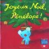 Pénélope : Un Livre Animé. Vol. 2004. Joyeux Noël, Pénélope !
